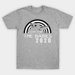 Vote For The Babies T-Shirt